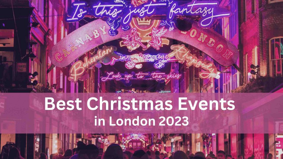 Best Christmas Events in London 2023