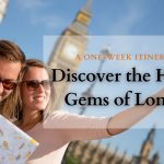 Discover the Hidden Gems of London: A One-Week Itinerary
