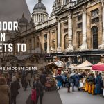 5 Outdoor London Markets to Visit: Discover the Hidden Gems