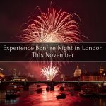 Experience Bonfire Night in London This November