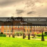 Kensington: Must visit Hidden Gems & Spots