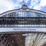 Best Things to Do Near Paddington Station, London