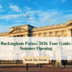 Buckingham Palace 2026 Tour Guide: Summer Opening